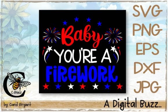 Baby You re a Firework Graphics for T-Shirt Designs
