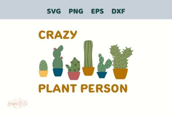 Crazy Plant Person Cactus SVG PNG Tshirt