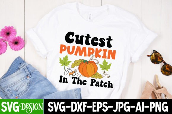 Cutest Pumpkin in the Patch SVG: Graphics & T-Shirt Designs