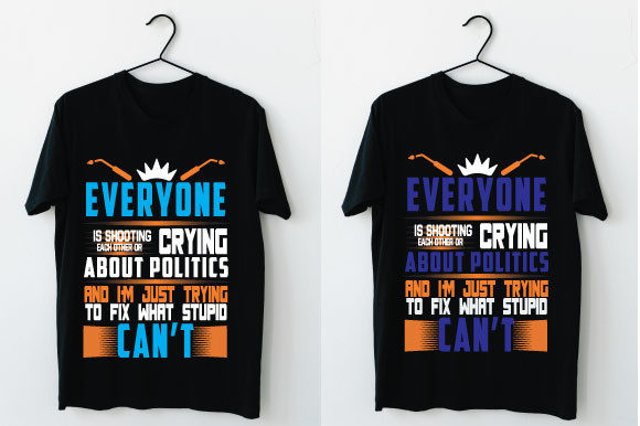 Everyone is Shooting Each Other Graphics and T-Shirt Designs