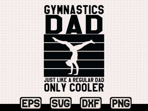 Funny Gymnastics Dad SVG Graphics