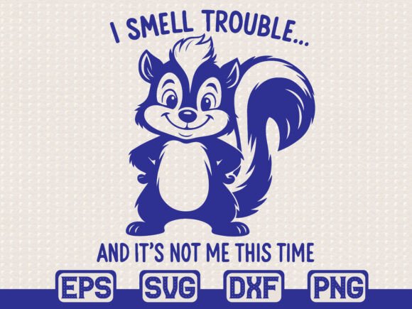 Funny Skunk Quote SVG