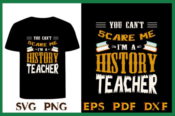 History Teacher SVG Halloween T-Shirt Graphics & Designs