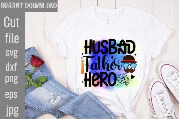 Husband Father Hero Graphics for T-Shirt Designs