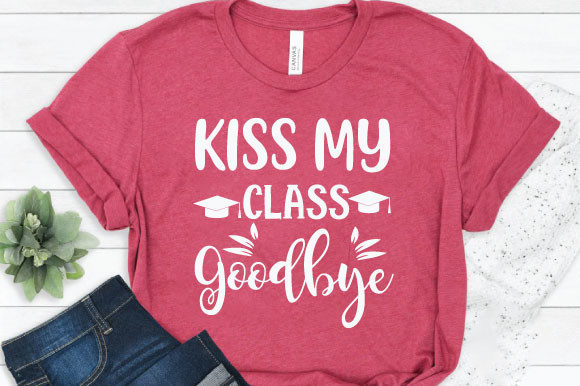 Kiss My Class Goodby