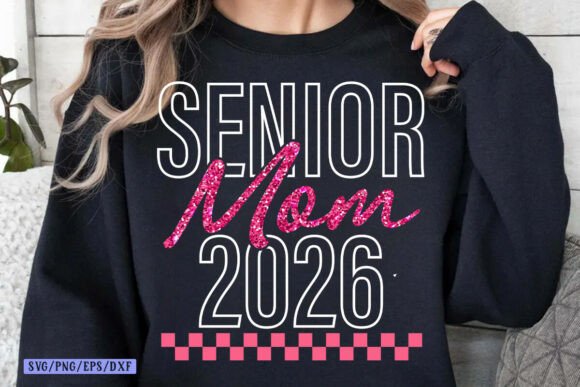 Senior Mom Svg, Senior 2026 SVG Graphics