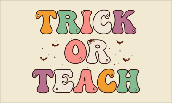 Trick or Teach Halloween Retro Groovy Graphics & T-Shirt Designs